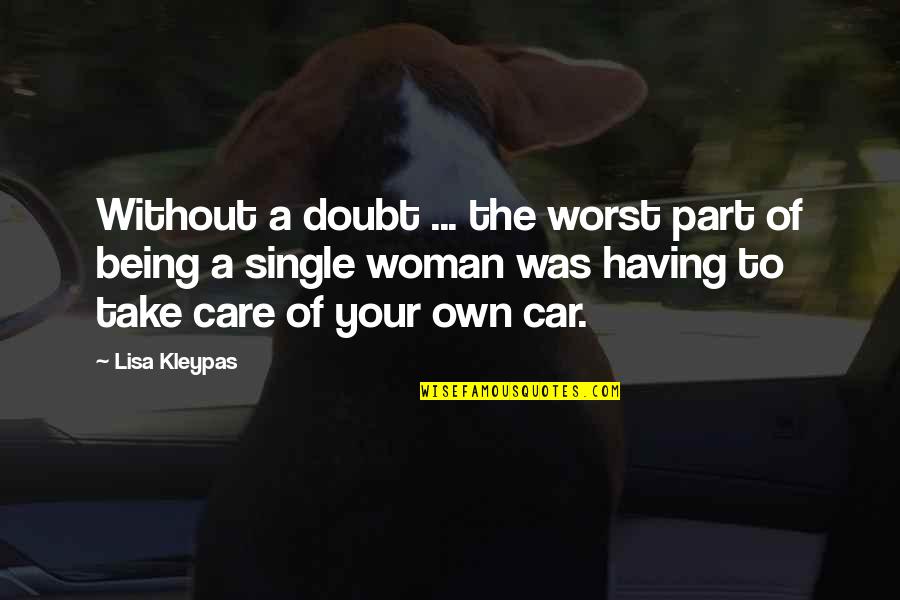 Car Care Quotes By Lisa Kleypas: Without a doubt ... the worst part of