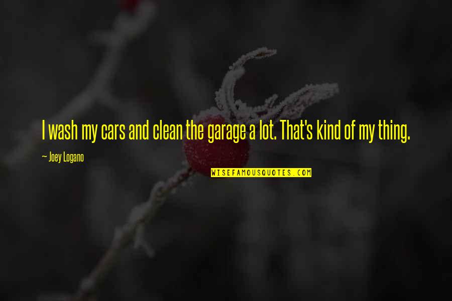 Car Garage Quotes By Joey Logano: I wash my cars and clean the garage