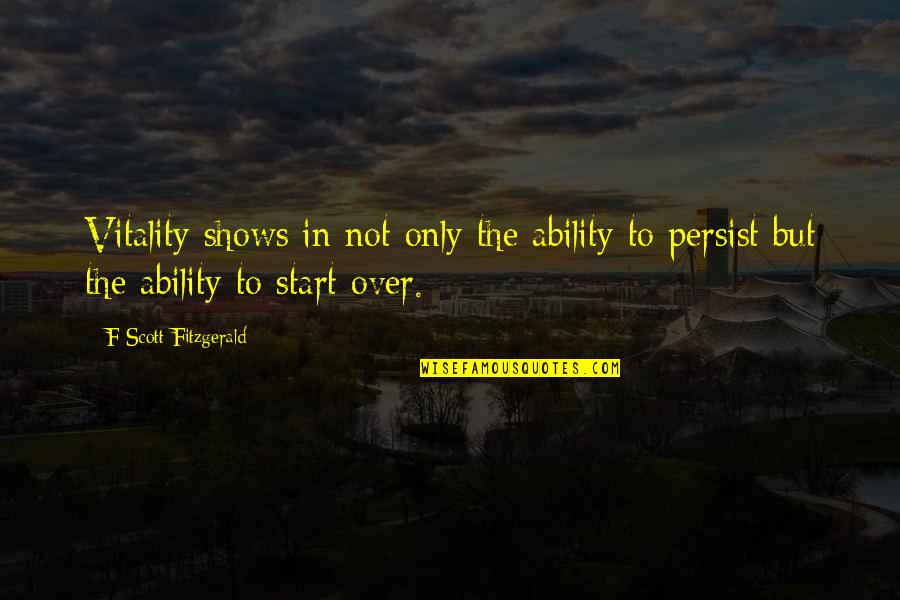 Car Insurance Weekly Quotes By F Scott Fitzgerald: Vitality shows in not only the ability to