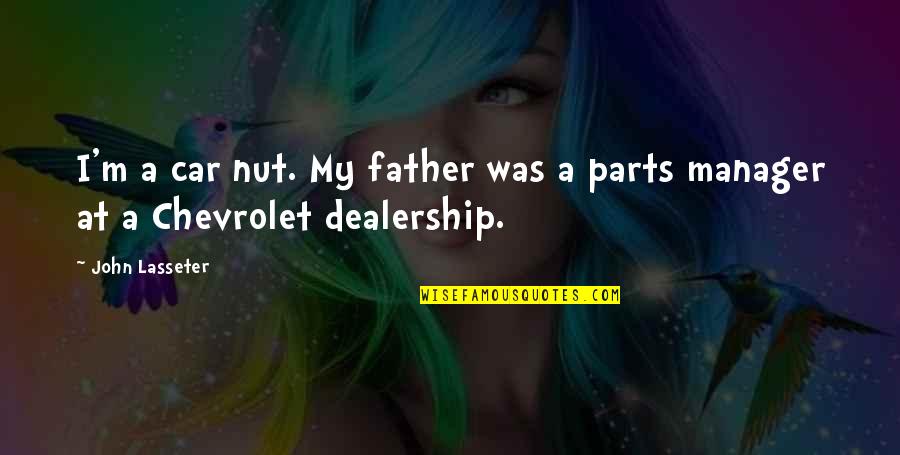 Car Parts Quotes By John Lasseter: I'm a car nut. My father was a