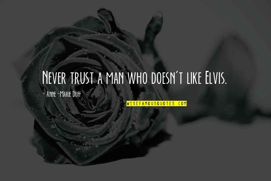 Car Shield Online Quotes By Anne-Marie Duff: Never trust a man who doesn't like Elvis. Car Shield Online Quotes By Anne-Marie Duff: Never trust a man who doesn't like Elvis.