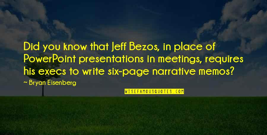 Carabinas Quotes By Bryan Eisenberg: Did you know that Jeff Bezos, in place