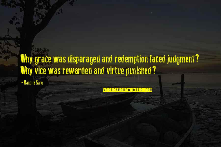 Caractere Special Quotes By Nandini Sahu: Why grace was disparaged and redemption faced judgment?