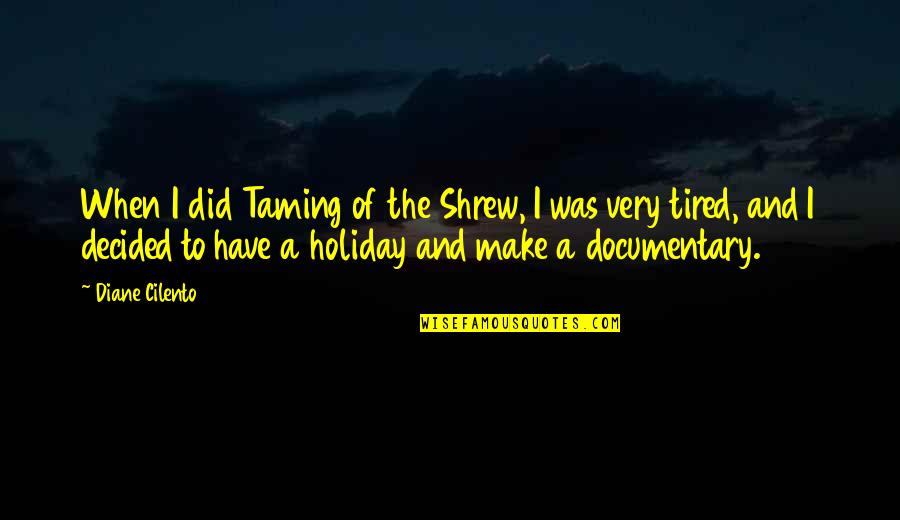 Carajillo Receta Quotes By Diane Cilento: When I did Taming of the Shrew, I Carajillo Receta Quotes By Diane Cilento: When I did Taming of the Shrew, I
