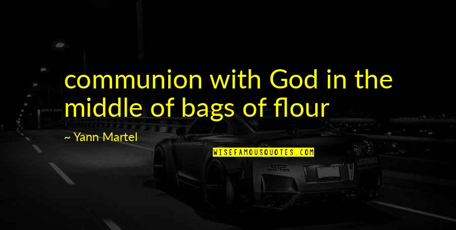 Carapaced Quotes By Yann Martel: communion with God in the middle of bags
