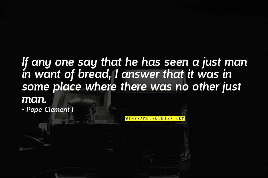 Carbapenems Quotes By Pope Clement I: If any one say that he has seen Carbapenems Quotes By Pope Clement I: If any one say that he has seen