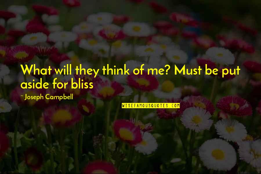 Carbonation Stone Quotes By Joseph Campbell: What will they think of me? Must be