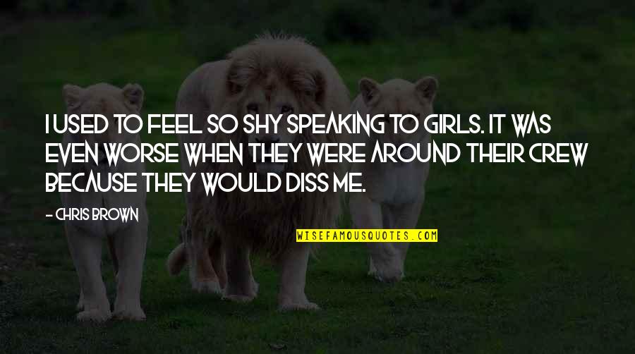 Card Holders Quotes By Chris Brown: I used to feel so shy speaking to Card Holders Quotes By Chris Brown: I used to feel so shy speaking to