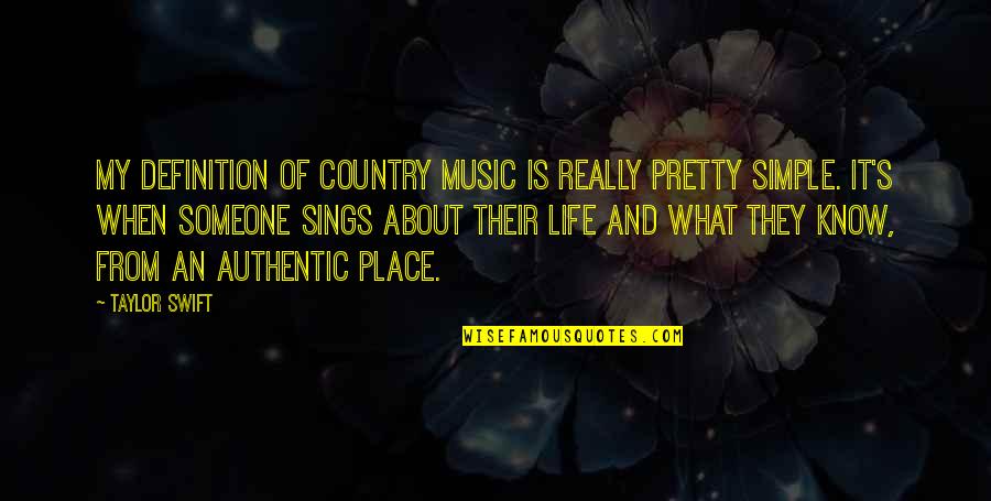 Cardamon Quotes By Taylor Swift: My definition of country music is really pretty