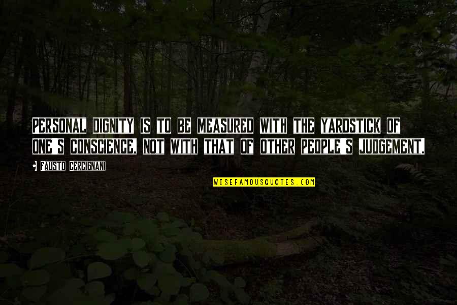 Cardano Quotes By Fausto Cercignani: Personal dignity is to be measured with the