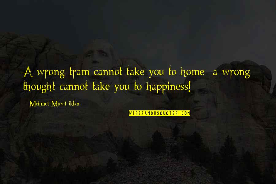 Cardcaptor Sakura Movie Quotes By Mehmet Murat Ildan: A wrong tram cannot take you to home; Cardcaptor Sakura Movie Quotes By Mehmet Murat Ildan: A wrong tram cannot take you to home;