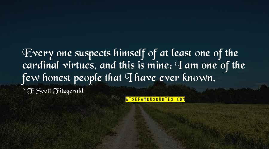 Cardinal Quotes By F Scott Fitzgerald: Every one suspects himself of at least one Cardinal Quotes By F Scott Fitzgerald: Every one suspects himself of at least one