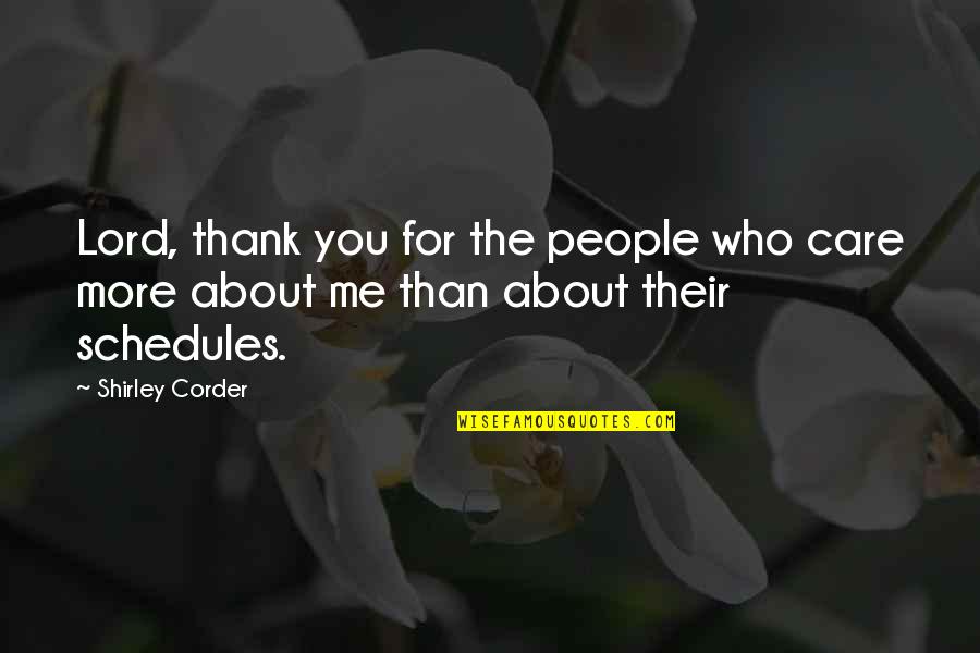 Care More Quotes By Shirley Corder: Lord, thank you for the people who care