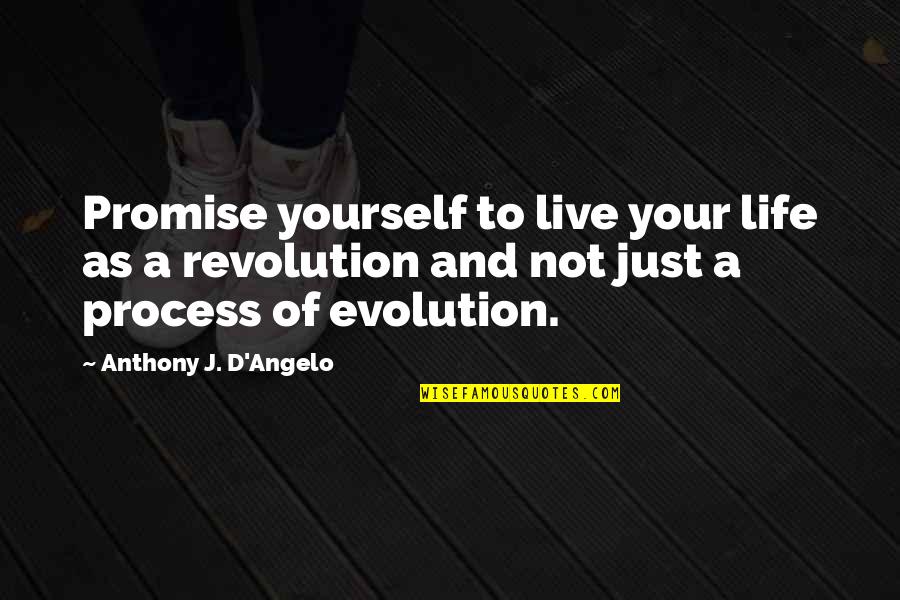 Care Taken For Granted Quotes By Anthony J. D'Angelo: Promise yourself to live your life as a