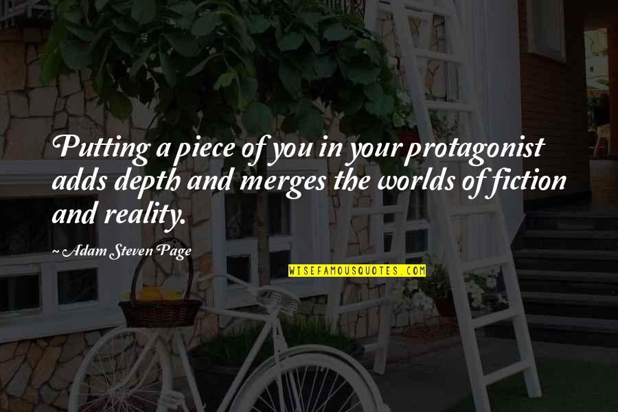 Career Development Funny Quotes By Adam Steven Page: Putting a piece of you in your protagonist
