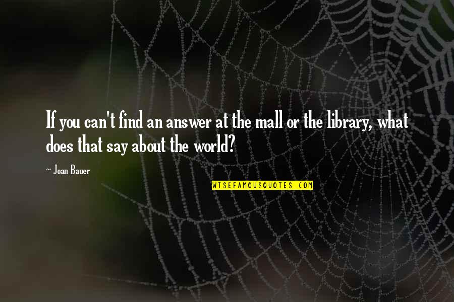 Cargain Quotes By Joan Bauer: If you can't find an answer at the Cargain Quotes By Joan Bauer: If you can't find an answer at the