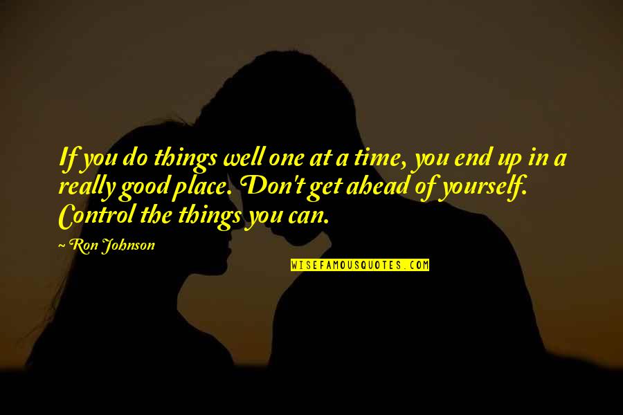 Cargen Quotes By Ron Johnson: If you do things well one at a