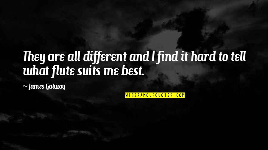 Cargurus Quote Quotes By James Galway: They are all different and I find it