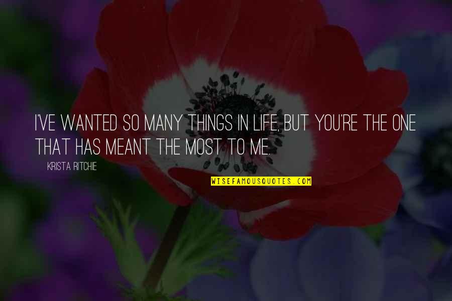 Carina Ricco Quotes By Krista Ritchie: I've wanted so many things in life, but Carina Ricco Quotes By Krista Ritchie: I've wanted so many things in life, but