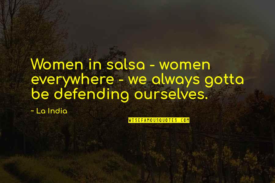Caring About Yourself Quotes By La India: Women in salsa - women everywhere - we