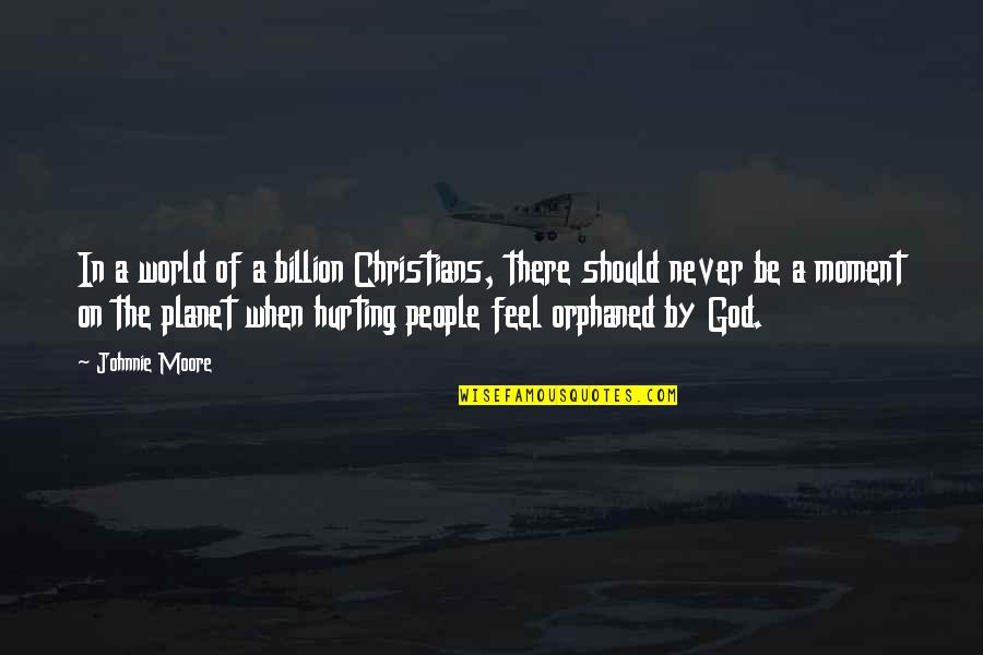 Caring For Your Friends Quotes By Johnnie Moore: In a world of a billion Christians, there Caring For Your Friends Quotes By Johnnie Moore: In a world of a billion Christians, there