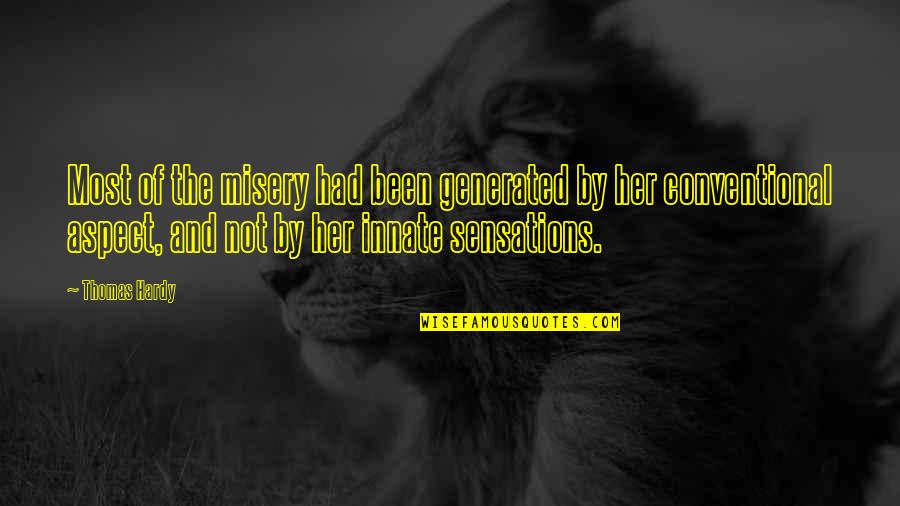 Caring Soul Quotes By Thomas Hardy: Most of the misery had been generated by Caring Soul Quotes By Thomas Hardy: Most of the misery had been generated by