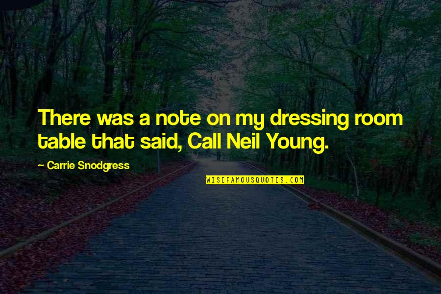 Carishma Bio Quotes By Carrie Snodgress: There was a note on my dressing room Carishma Bio Quotes By Carrie Snodgress: There was a note on my dressing room
