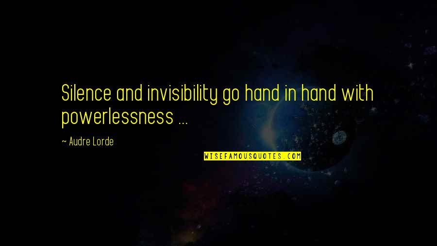Carisoprodol Dosage Quotes By Audre Lorde: Silence and invisibility go hand in hand with