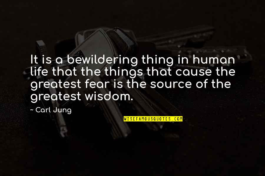 Carl Jung Life Quotes By Carl Jung: It is a bewildering thing in human life Carl Jung Life Quotes By Carl Jung: It is a bewildering thing in human life