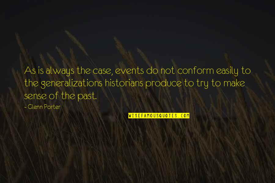 Carl Sagan Bamboozle Quotes By Glenn Porter: As is always the case, events do not Carl Sagan Bamboozle Quotes By Glenn Porter: As is always the case, events do not