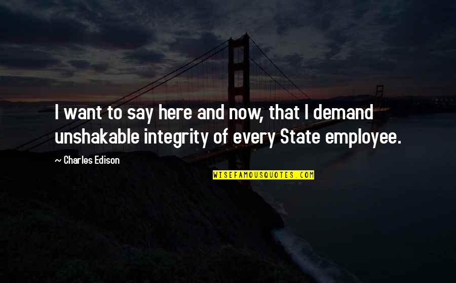 Carl Stalling Quotes By Charles Edison: I want to say here and now, that