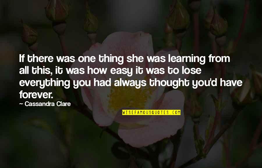 Carl Upchurch Quotes By Cassandra Clare: If there was one thing she was learning