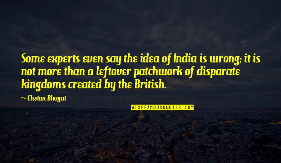 Carleon Quotes By Chetan Bhagat: Some experts even say the idea of India