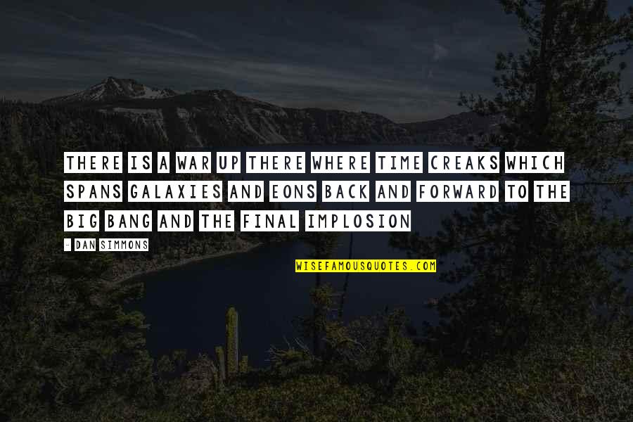 Carles Puyol Inspirational Quotes By Dan Simmons: There is a war up there where time Carles Puyol Inspirational Quotes By Dan Simmons: There is a war up there where time
