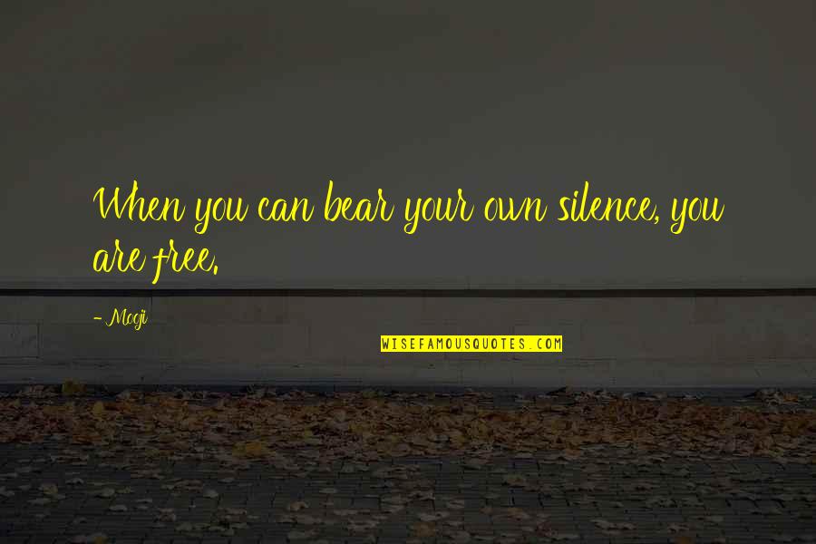 Carlitos Del Quotes By Mooji: When you can bear your own silence, you