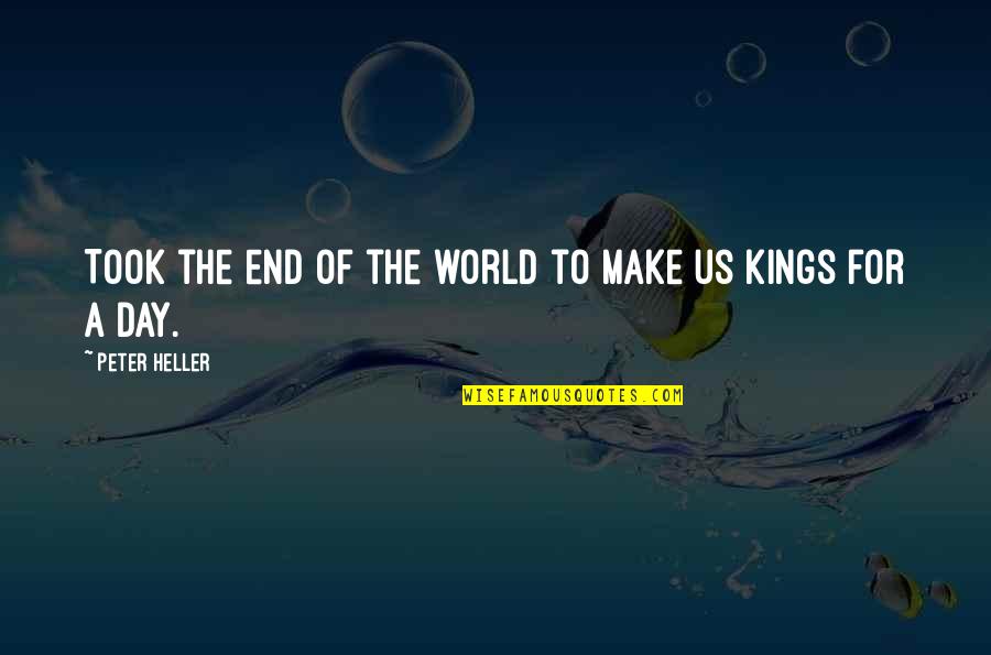 Carlos Gutierrez Quotes By Peter Heller: Took the end of the world to make