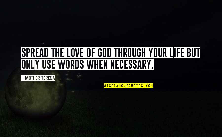 Carly Chaikin Quotes By Mother Teresa: Spread the love of God through your life
