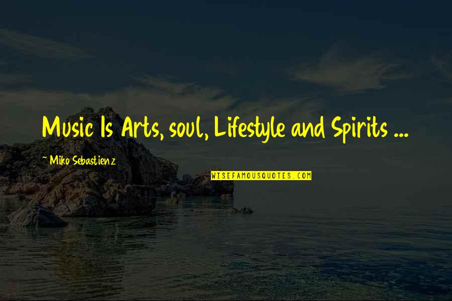 Carmin Quotes By Miko Sebastienz: Music Is Arts, soul, Lifestyle and Spirits ...