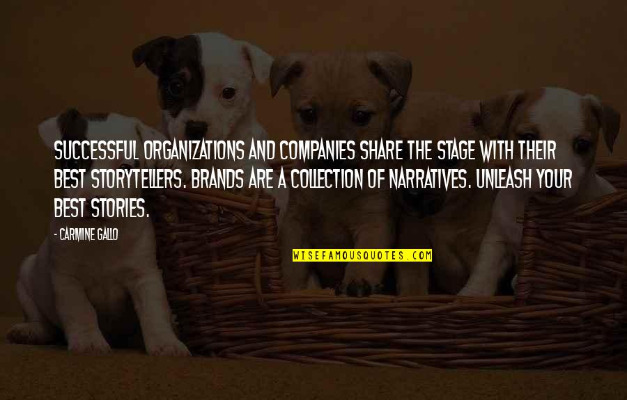 Carmine Quotes By Carmine Gallo: Successful organizations and companies share the stage with