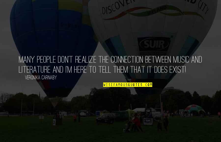 Carnaby Quotes By Veronika Carnaby: Many people don't realize the connection between music