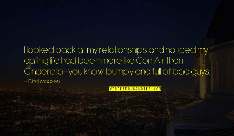 Carnevale 2020 Quotes By Cindi Madsen: I looked back at my relationships and noticed Carnevale 2020 Quotes By Cindi Madsen: I looked back at my relationships and noticed