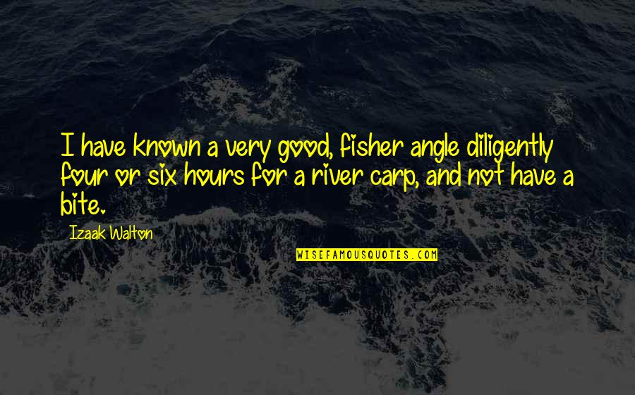Carp Quotes By Izaak Walton: I have known a very good, fisher angle