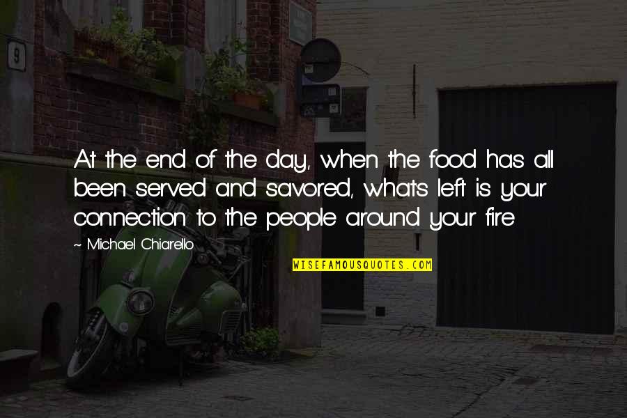 Carpe Diam Quotes By Michael Chiarello: At the end of the day, when the