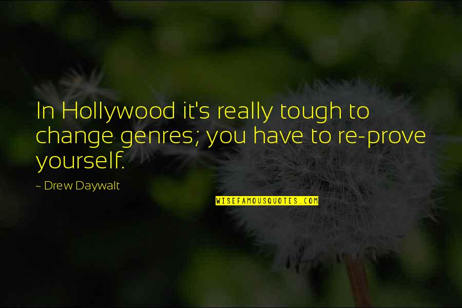 Carpicon Quotes By Drew Daywalt: In Hollywood it's really tough to change genres;