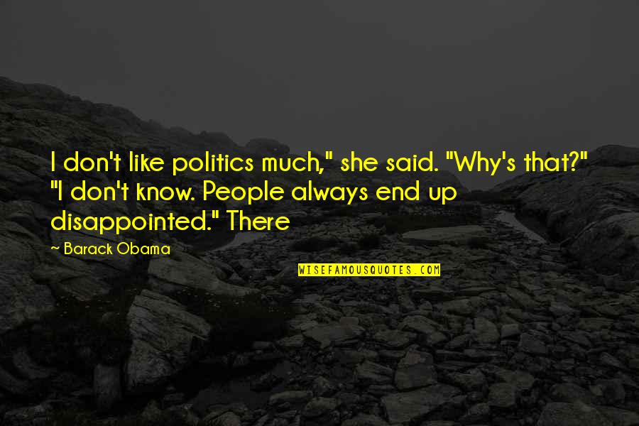 Carports Cheap Quotes By Barack Obama: I don't like politics much," she said. "Why's Carports Cheap Quotes By Barack Obama: I don't like politics much," she said. "Why's