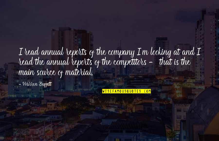Carranco Sons Quotes By Warren Buffett: I read annual reports of the company I'm Carranco Sons Quotes By Warren Buffett: I read annual reports of the company I'm