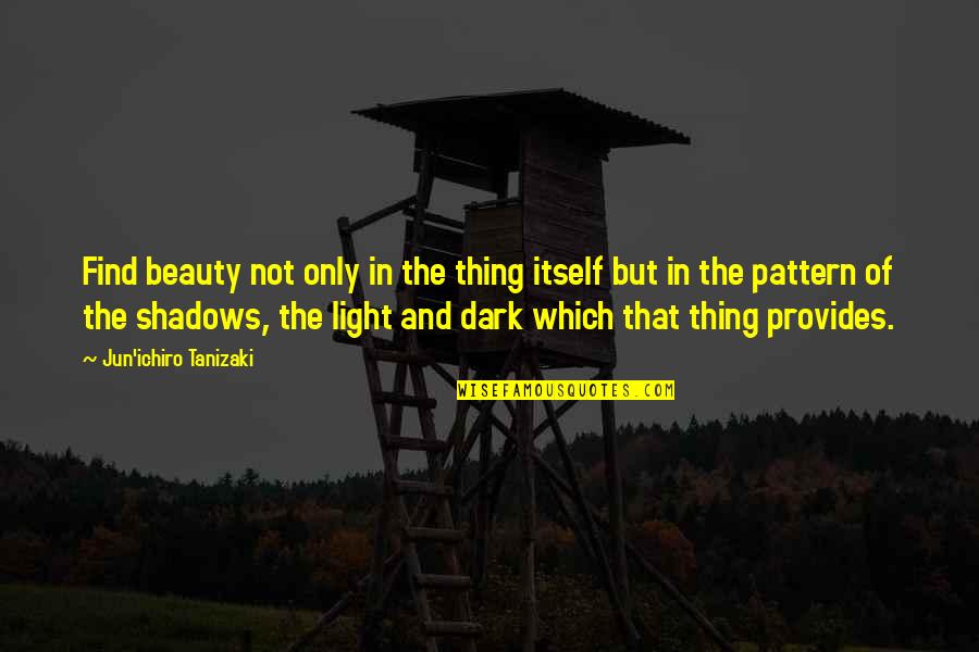 Carrazza Marble Quotes By Jun'ichiro Tanizaki: Find beauty not only in the thing itself Carrazza Marble Quotes By Jun'ichiro Tanizaki: Find beauty not only in the thing itself