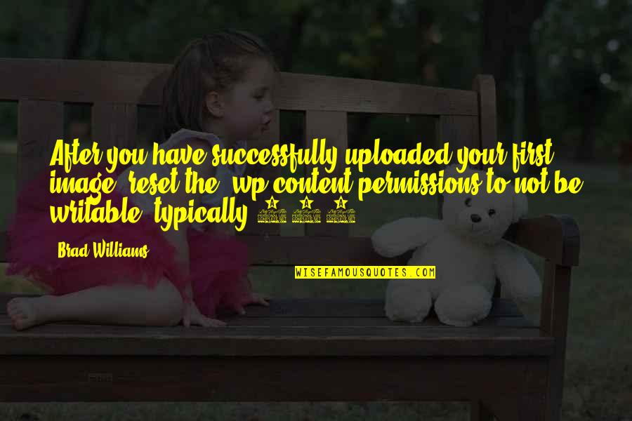 Carreler Un Quotes By Brad Williams: After you have successfully uploaded your first image, Carreler Un Quotes By Brad Williams: After you have successfully uploaded your first image,