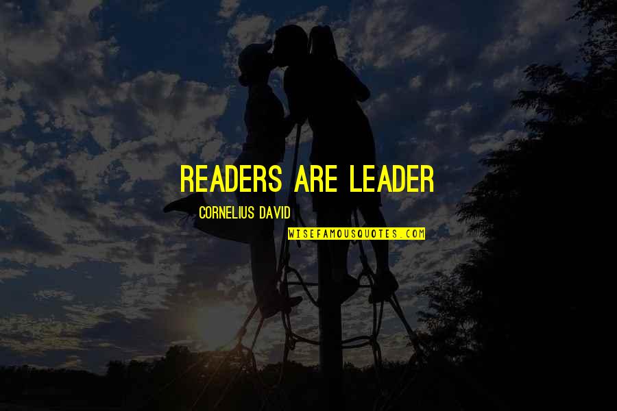Carrick Sondra Quotes By Cornelius David: Readers are Leader