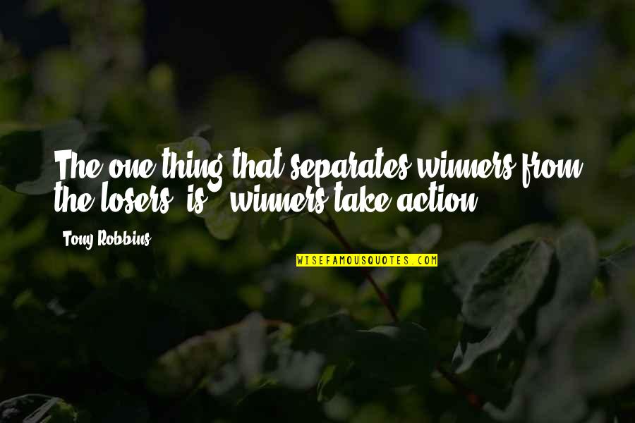 Carrie Bradshaw Shoe Quotes By Tony Robbins: The one thing that separates winners from the